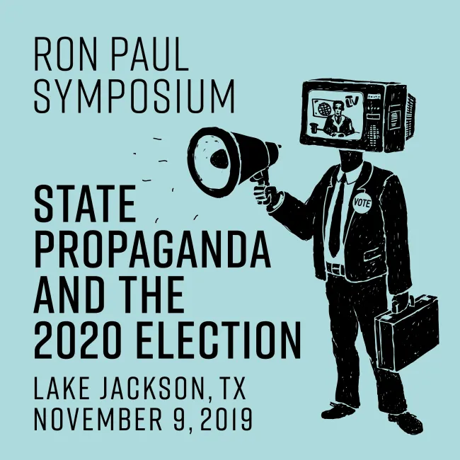 Ron Paul Symposium 2019